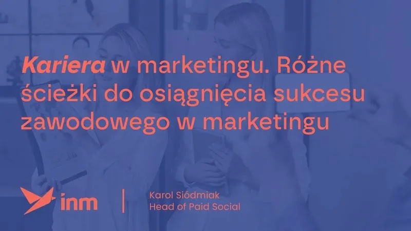 Jak zacząć karierę w marketingu i uniknąć 7 typowych błędów