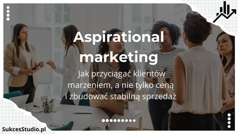 Jak znaczenie marketingu może przekształcić Twój biznes w sukces