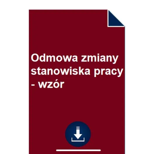 Odmowa zmiany stanowiska